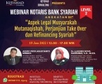 WEBINAR PELATIHAN NOTARIS BANK SYARIAH LEVEL 2 Aspek Legal Musyarakah Mutanaqishah (MMq) Untuk 10 Produk Pembiayaan Bank Syariah, Perjanjian Take Over dan Pembiayaan Refinancing Syariah