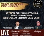 WEBINAR & TRAINING CERTIFIED NOTARIS BANK SYARIAH LEVEL 1 : Teknik Penyusunan Akad Perjanjian Perbankan Syariah dan Pengikatan Jaminan