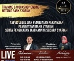 WEBINAR & TRAINING CERTIFIED NOTARIS BANK SYARIAH LEVEL 1 : Teknik Penyusunan Akad Perjanjian Perbankan Syariah dan Pengikatan Jaminan