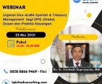 Webinar Urgensi Ilmu Alma Syariah dan Treasury Management bagi DPS, Direksi, Dosen, dan Praktisi Keuangan